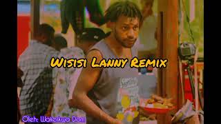 Wisisi Lanny Remix terbaru Ikisawuiara WakerkwaDom music [upl. by Airdnaz]