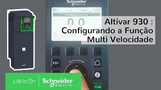 Altivar 930 Função Multi Velocidade  Schneider Electric Brasil [upl. by Ajad100]