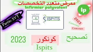 Correction concours ISPITS 2023 Infirmier polyvalent  تصحيح مباراة ممرض متعدد التخصصات💉📚🩺 [upl. by Nisen]