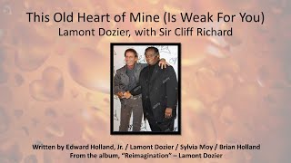 This Old Heart of Mine  Lamont Dozier amp Sir Cliff Richard [upl. by Burrows133]