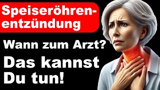 Speiseröhrenentzündung  Das kannst du tun  Wann zum Arzt  Ursachen amp Behandlung [upl. by Ambrosio400]