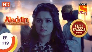 Aladdin  Ep 119  Full Episode  29th January 2019 [upl. by Eelta]