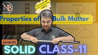 Bulk modulus and shear modulus of Elasticity class 11th Lect4 SOLID NANDU BHAIYA PHYSICS वाले🔥 [upl. by Nitsid]