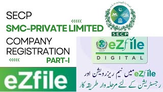 SMC Private Limited Company Registration  PartI  How to Register a Company In Pakistan  eZfile [upl. by Cnahc]