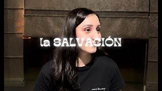 la SALVACIÓN [upl. by Gillian643]