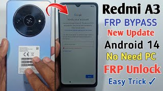 Redmi A3 Frp Bypass Android 14 ✅ Redmi A3 Frp Unlock  Redmi A3 Google Account Bypass Without Pc [upl. by Finer]