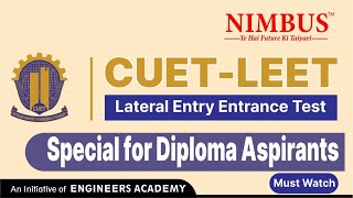 CUET LEET 2023 Complete Details  CUET LEET Lateral Entry Entrance Test For Diploma Students [upl. by Ziom]