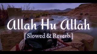 allahu allahu allahu allah hu allah slowed reverb allahu allahu nasheed [upl. by Annaej]