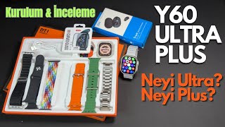 Y60 Ultra Plus Akıllı Saat Kurulum ve İnceleme  DT1 Smartwatch  Hediyeler İyi Ama [upl. by Budde]