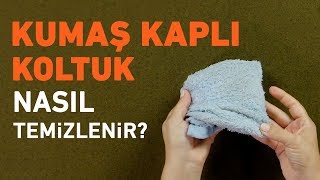 Kumaş Kaplı Koltuk Nasıl Temizlenir [upl. by Hindorff200]