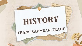 History Trans Saharan Trade [upl. by Whallon]