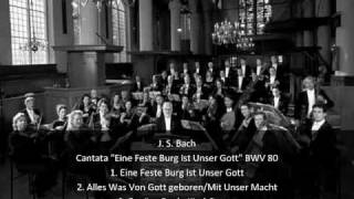 J S Bach  Cantata quotEine Feste Burg Ist Unser Gottquot BWV 80 13 [upl. by Early]