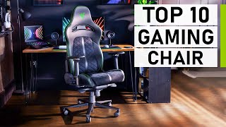 Top 10 Best Gaming Chairs You Can Buy [upl. by Ttesil]