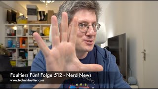 Faultiers Fünf Folge 512  Nerd News [upl. by Mirabella]