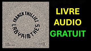 Livre Audio Gratuit  Labyrinthes  Inclus un chapitre bonus lu par lauteur [upl. by Bluh]