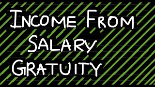 Income from Salary  Gratuity cmainter [upl. by Ver]