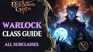 Baldurs Gate 3 Warlock Guide  All Subclasses Fiend Great Old One Archfey [upl. by Alicsirp216]