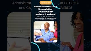 Sickle Cell Disease gene therapy is now COVERED under MEDICARE AND MEDICAIDgenetherapy medicare [upl. by Lael]