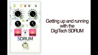 DigiTech SDRUM Getting Started [upl. by Anayik]