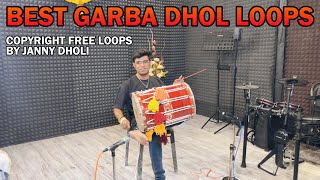 BEST GARBA DHOL LOOPS BY JANNY DHOLI  Copyright Free Loops [upl. by Yetak]