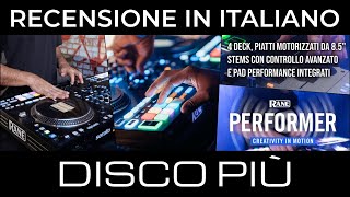 DISCO PIU  RANE DJ PERFORMER controller 4 ch piatti motorizzati Serato DJ Pro Stems recensione ita [upl. by Coster137]