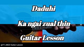 Daduhi  Ka ngai zual thin Guitar LessonPerhdan [upl. by Aligna]