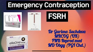 Emergency contraception part 1  FSRH  Dr Garima Sachdeva [upl. by Annah]