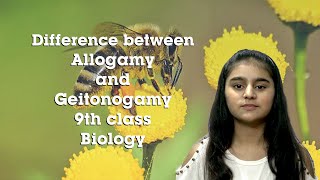 Difference between Allogamy and Geitonogamy 9th class Biology [upl. by Drofub]