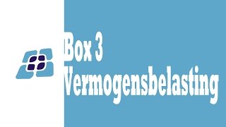 H7  Box 3 Vermogensbelasting [upl. by Egni]