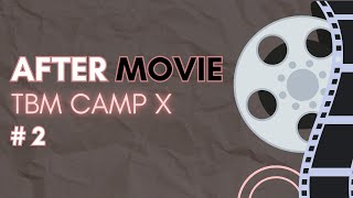 AFTER MOVIE TBM CAMP X TEBING SAWAPUDO 1819 MARET 2023 [upl. by Mloc]