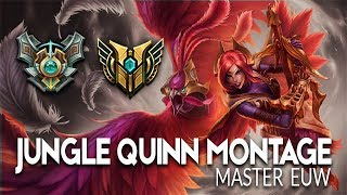 Jungle QUINN montage  Master EUW [upl. by Ynaittirb]