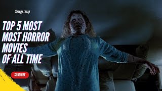 Most horror movies you wont be able to watch alone  top 5 most horror movies  snappy recap [upl. by Greiner]