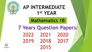 AP inter 1st year Maths 1B 2022 2021 2020 2019 2018 2017 Question Papers EM Boards Past Paper [upl. by Ikcin]