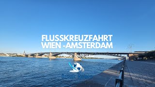 Besser Reisen  Wien bis Amsterdam 2024  Flusskreuzfahrt deutschland urlaub2024 besserreisen [upl. by Pelagi]