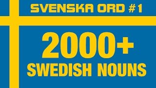 2000 Common Swedish Nouns with Pronunciation · Vocabulary Words · Svenska Ord 1 [upl. by Einahpehs]