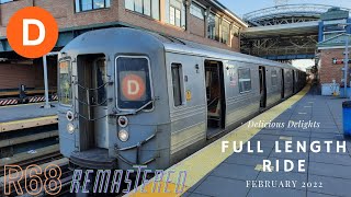 Full Length Ride R68 D train Coney IslandStillwell Avenue  Norwood 205th Street Remastered [upl. by Anairt317]