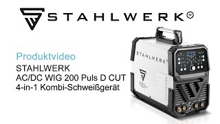 STAHLWERK 4in1 KombiSchweißgerät ACDC WIG 200 Puls D CUT digitaler 200 A IGBT Inverter [upl. by Tolland]