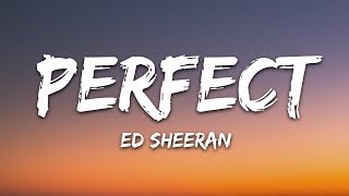 Ed Sheeran  Perfect Lyrics [upl. by Ynattir]