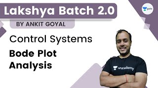 Lakshya Batch 20  Control Systems  Bode Plot Analysis  Ankit Goyal  Kreatryx GATE [upl. by Lytton]