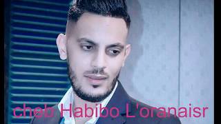 cheb Habibo Loranaisr wach man hala rani fiha [upl. by Britte]