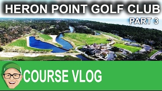 Heron Point Golf Club Part 3 [upl. by Ardnyk]