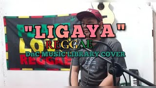 LIGAYA  KARAOKE REGGAE COVER BY DNC MUSIC LIBRARY [upl. by Pejsach155]