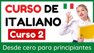 Aprender italiano para principiantes  Curso completo de italiano fácil  Curso 2 [upl. by Nuhsyar]