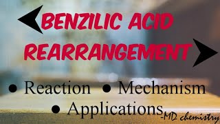 Benzilic Acid Rearrangement  Reaction  Mechanism  Applications [upl. by Comstock90]