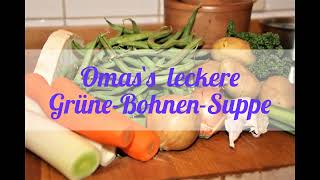 Grüne Bohnensuppe DDR Rezept [upl. by Sofie]