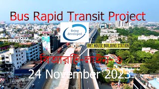 Expected Launch Date for Dhaka BRT Line 3  বিআরটি প্রকল্পের আপডেট  24112023  Being developed [upl. by Jerri628]