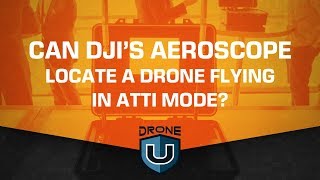 Can DJI’s Aeroscope Locate a Drone Flying in Atti Mode [upl. by Jelle]