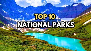 TOP 10 Best National Parks in America [upl. by Eillo701]