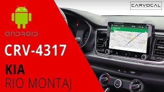 Kia Rio Carvocal CRV4317 Android Multimedya Sistemi Montaj Uygulaması [upl. by Nylrad246]