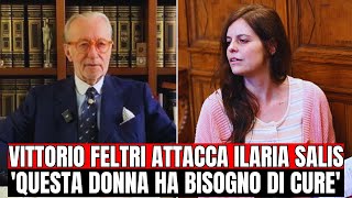 VITTORIO FELTRI SU ILARIA SALIS PAROLE FOLLI QUESTA DONNA HA BISOGNO DI CURE [upl. by Natan]